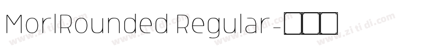 MorlRounded Regular字体转换